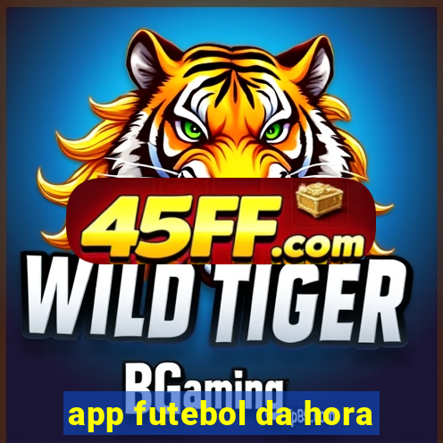 app futebol da hora